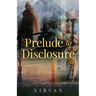 Prelude to Disclosure