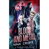 Blood and Metal