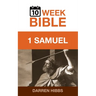 1 Samuel: A 10 Week Bible Study