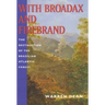 With Broadax and Firebrand: The Destruction of the Brazilian Atlantic Forest