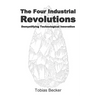 The Four Industrial Revolutions: Demystifying Technological Innovation