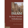 Islam in Post-Soviet Uzbekistan