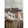 An American Journey: The Story of My Rouyer Forebears