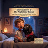 Drowsy Drew and the Nighttime Repair: Why Sleep Helps Your Brain Reset, Repair, and Grow