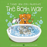 The Bath War: A Tucker and Zoey Adventure