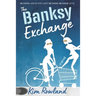 The Banksy Exchange