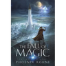 The Fall of Magic