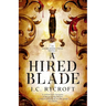 A Hired Blade: An Everlands Cycle Novella
