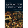 On the Unseriousness of Human Affairs: Teaching, Writing, Playing, Believing, Lecturing, Philosophizing, Singing, Dancing