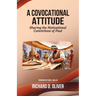 A Covocational Attitude: Sharing the Motivational Convictions of Paul