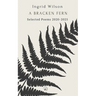 A Bracken Fern: Selected Poems 2020-2025