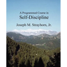 A Programmed Course in Self-Discipline