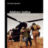 Arbitrary Justice: Trial Of Guantanamo And Bagram Detainees In Afghanistan