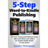 5-Step Word-to-Kindle Publishing: The Fast Turnaround Method Using Microsoft Word and Calibre for Quality Kindle Books on Any Device