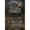 The Agony of Her: An Ohio Gothic