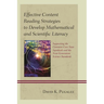 Effective Content Reading Strategies to Develop Mathematical and Scientific Literacy: Supporting the Common Core State Standards and the Next Generati