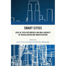 Smart Cities: Lock-in, Path-dependence and Non-linearity of Digitalization and Smartification