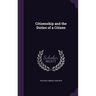 Citizenship and the Duties of a Citizen
