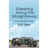 Stabbing Along the Straightaway: a Thomas Ballard mystery