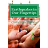 Earthquakes in Our Fingertips