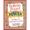 Bulletin Board Power: Bridges to Lifelong Learning
