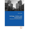 Heritage, Culture and Conservation