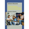 Inclusive Education: Towards Social Justice, Achievement of Equality and Advancement of Human Rights