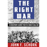 The Right War: A Cavalryman's Journey from The Crimea to Bull Run