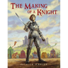 The Making of a Knight
