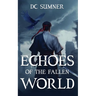 Echoes of The Fallen World