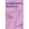 Pragmatic Wisdom Vol. 2