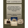 M W Savage Factories V. Hennepin County, Minn U.S. Supreme Court Transcript of Record with Supporting Pleadings