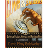Claws & Saucers: Science Fiction, Horror, and Fantasy Film 1902-1982: A Complete Guide