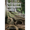 Participatory Development Practice: Using Traditional and Contemporary Frameworks