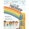 Colors of Friendship: Better Together