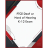 FTCE Deaf or Hard of Hearing K-12 Exam