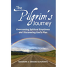 The Pilgrim's Journey: Overcoming Spiritual Emptiness and Discovering God's Plan