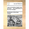 Laws Concerning Masters and Servants, ... by a Gentleman of the Inner-Temple.