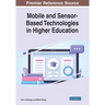Mobile and Sensor-Based Technologies in Higher Education