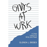 Gnys at Wrk: A Child Learns to Write and Read