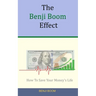 The Benji Boom Effect: How To Save Your Money's Life (in 4 easy steps)