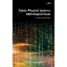Cyber-Physical Systems: Metrological Issues