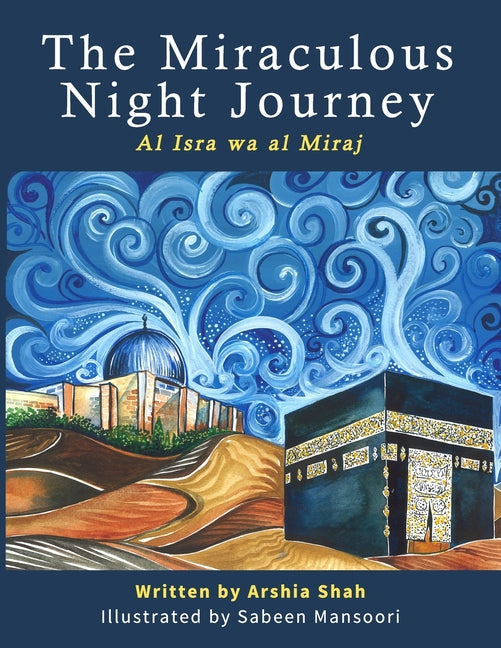 The Miraculous Night Journey: Al Isra Wa Al Miraj - Paperback by Books by splitShops