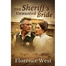 The Sheriff's Unwanted Bride: A Marriage of Convenience on the Frontier