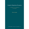 Complex Population Dynamics: A Theoretical/Empirical Synthesis