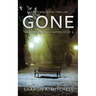 Gone: A Psychological Thriller