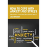 How to Cope with Anxiety and Stress