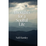 Thoughts for a Soulful Life