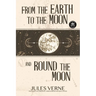 From the Earth to the Moon and Round the Moon