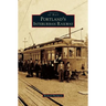 Portland's Interurban Railway